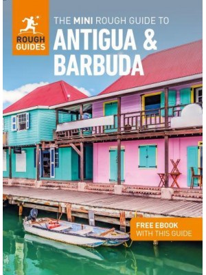 The Mini Rough Guide to Antigua & Barbuda - Mini Rough Guides