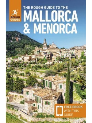 The Rough Guide to Mallorca & Menorca Written and Researched by Phil Lee - Rough Guides Main Series