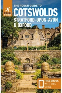 The Rough Guide to the Cotswolds, Stratford-Upon-Avon & Oxford - Rough Guides