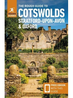 The Rough Guide to the Cotswolds, Stratford-Upon-Avon & Oxford - Rough Guides