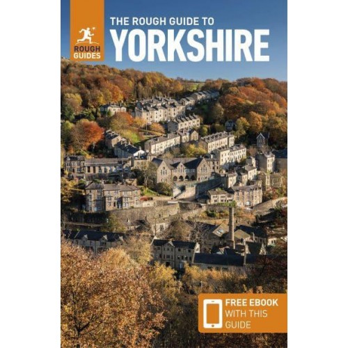 The Rough Guide to Yorkshire - Rough Guides