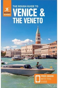 The Rough Guide to Venice & The Veneto - Rough Guides Main Series