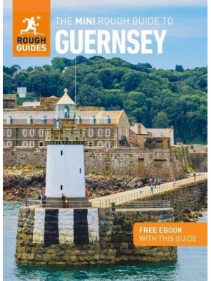 The Mini Rough Guide to Guernsey - Mini Rough Guides
