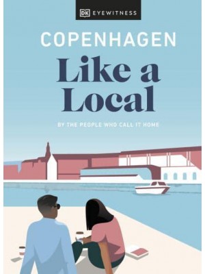 Copenhagen Like a Local By the People Who Call It Home - Local Travel Guide