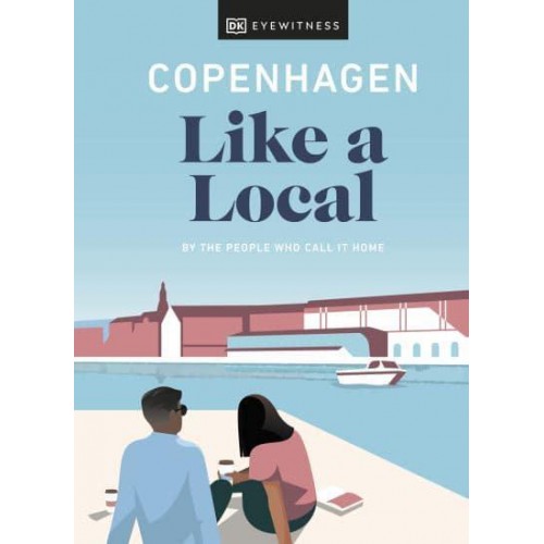 Copenhagen Like a Local By the People Who Call It Home - Local Travel Guide