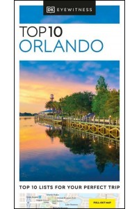 Orlando - DK Eyewitness Top 10 Travel Guides