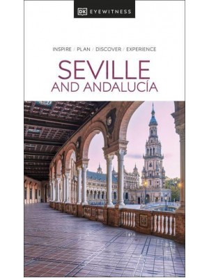 Seville and Andalucia - DK Eyewitness