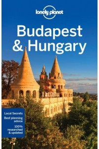 Budapest & Hungary - Travel Guide