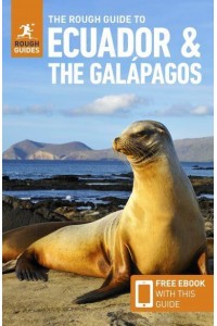 The Rough Guide to Ecuador - Rough Guides Main Series