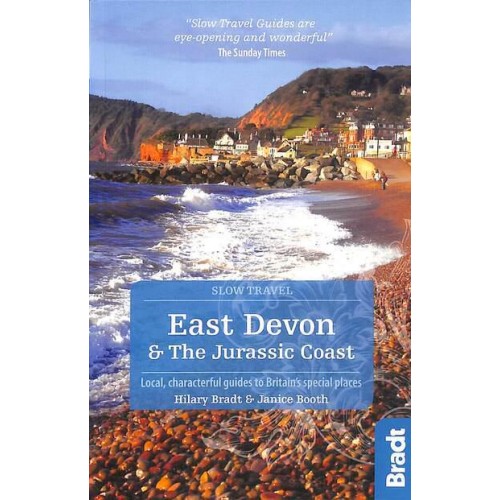 East Devon & The Jurassic Coast Local, Characterful Guides to Britain's Special Places - Slow Travel