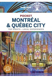 Pocket Montréal & Québec City Top Sights, Local Experiences - Pocket Guide