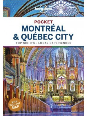 Pocket Montréal & Québec City Top Sights, Local Experiences - Pocket Guide