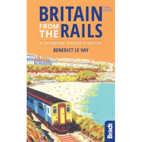 Britain from the Rails A Window Gazer's Guide