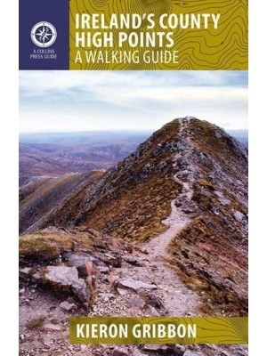 Ireland's County High Points A Walking Guide - Walking Guides