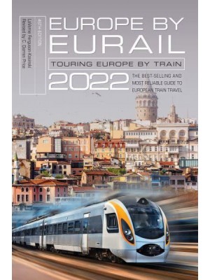 Europe by Eurail 2022 Touring Europe by Train