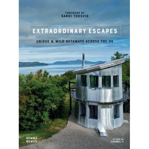 Extraordinary Escapes Unique and Wild Getaways Across the UK