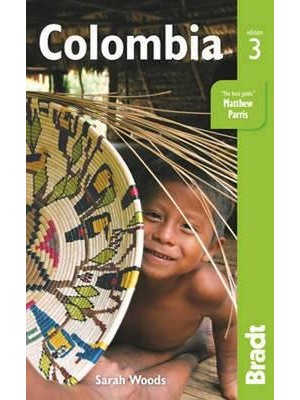Colombia The Bradt Travel Guide