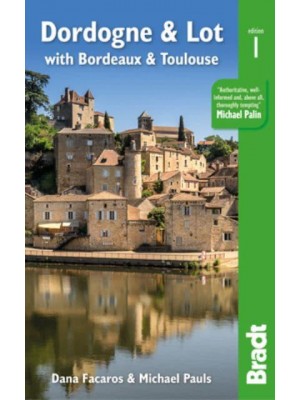 Dordogne & Lot With Bordeaux & Toulouse
