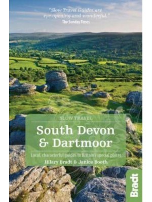 South Devon & Dartmoor Local, Characterful Guides to Britain's Special Places - Slow Travel