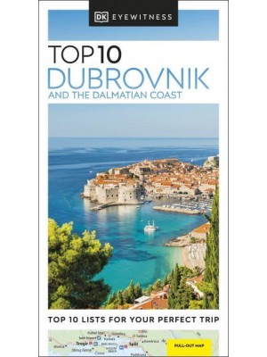 Dubrovnik and the Dalmatian Coast - DK Eyewitness Travel Top 10