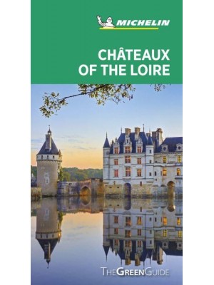 Châteaux of the Loire - Green Guide