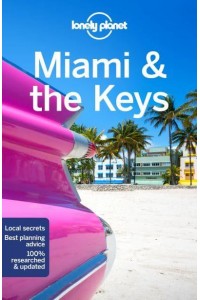 Miami & The Keys - Travel Guide