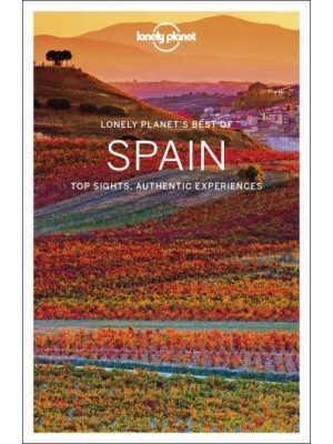 Spain Top Sights, Authentic Experiences - Travel Guide