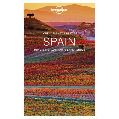 Spain Top Sights, Authentic Experiences - Travel Guide
