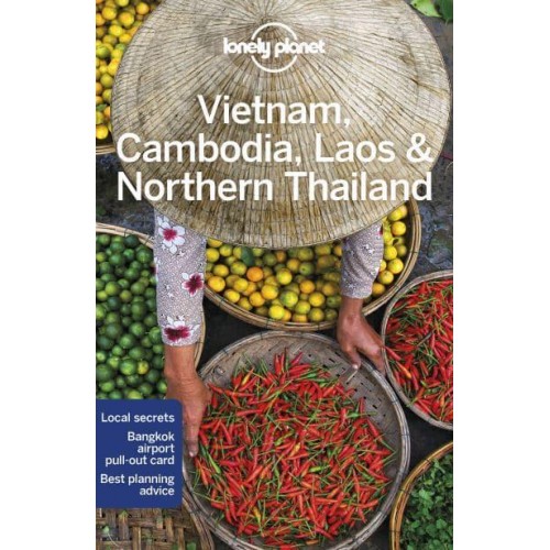 Vietnam, Cambodia, Laos & Northern Thailand - Travel Guide