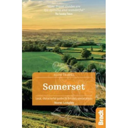 Somerset Local, Characterful Guides to Britain's Special Places - Slow Travel