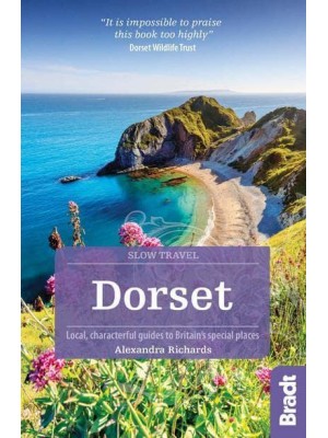 Dorset Local, Characterful Guides to Britain's Special Places - Slow Travel