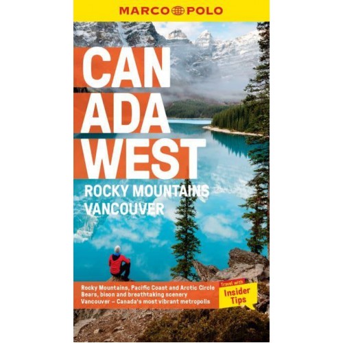 Canada West Rockie Mountains, Vancouver - Marco Polo Travel Guides