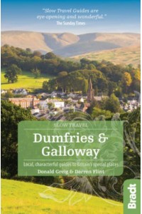 Dumfries & Galloway Local, Characterful Guides to Britain's Special Places - Slow Travel