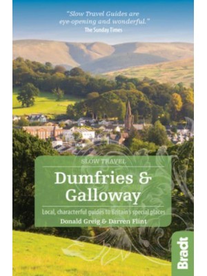 Dumfries & Galloway Local, Characterful Guides to Britain's Special Places - Slow Travel