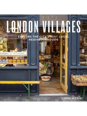 London Villages Explore the City's Best Local Neighbourhoods - London Guides