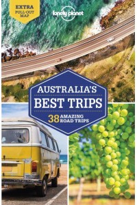 Australia's Best Trips 38 Amazing Road Trips