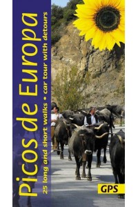 Picos De Europa Sunflower Guide 25 Long and Short Walks, Car Tour With Detours