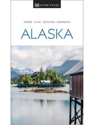Alaska - DK Eyewitness