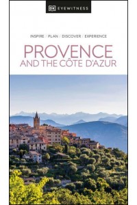 Provence and the Côte d'Azur - DK Eyewitness