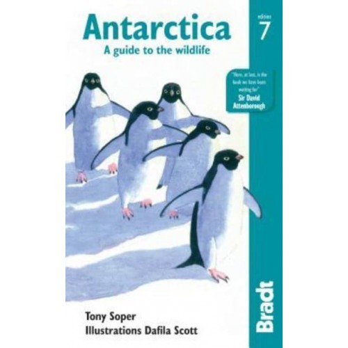 Antarctica A Guide to the Wildlife - Bradt Wildlife Explorer