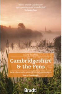 Cambridgeshire & The Fens - Slow Travel