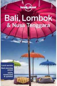 Bali, Lombok & Nusa Tenggara - Travel Guide