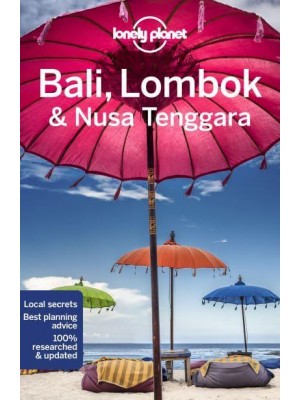 Bali, Lombok & Nusa Tenggara - Travel Guide