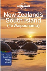 New Zealand's South Island - Travel Guide
