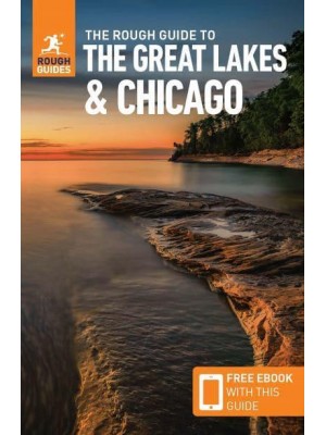 The Rough Guide to the Great Lakes & Chicago - Rough Guides Main Series