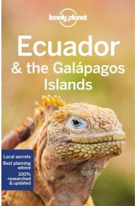 Ecuador & The Galapagos Islands - Travel Guide