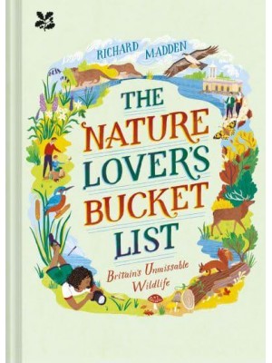 The Nature Lover's Bucket List Britain's Unmissable Wildlife
