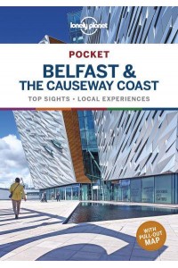 Pocket Belfast & The Causeway Coast Top Sights, Local Experiences - Pocket Guide