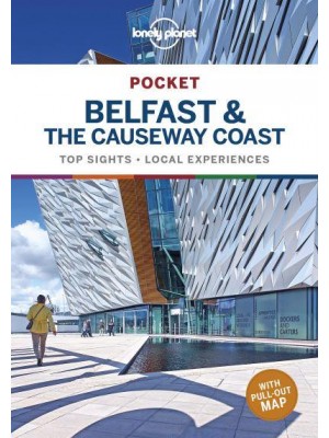 Pocket Belfast & The Causeway Coast Top Sights, Local Experiences - Pocket Guide