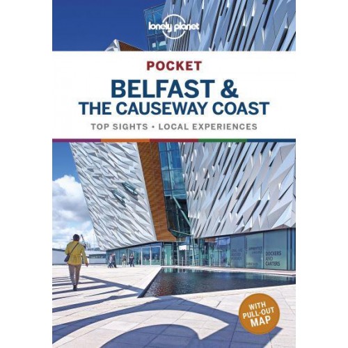 Pocket Belfast & The Causeway Coast Top Sights, Local Experiences - Pocket Guide